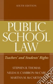 Public School Law libro in lingua di Thomas Stephen B., Cambron-McCabe Nelda H., McCarthy Martha M.