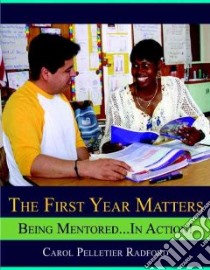 The First Year Matters libro in lingua di Radford Carol Pelletier