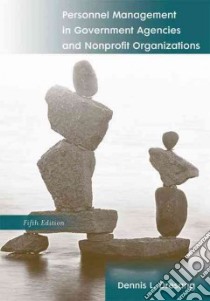 Personnel Management in Government Agencies and Nonprofit Organizations libro in lingua di Dresang Dennis L.