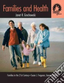 Families and Health libro in lingua di Grochowski Janet R.