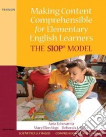 Making Content Comprehensible for Elementary English Learners libro in lingua di Echevarria Jana, Vogt MaryEllen, Short Deborah J.