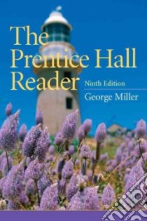 The Prentice Hall Reader libro in lingua di Miller George