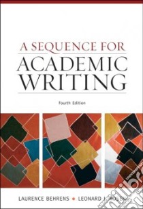 A Sequence for Academic Writing libro in lingua di Behrens Laurence, Rosen Leonard J.