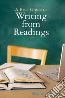 A Brief Guide to Writing from Readings libro in lingua di Wilhoit Stephen