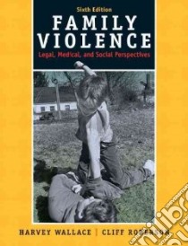 Family Violence libro in lingua di Wallace Harvey, Roberson Cliff