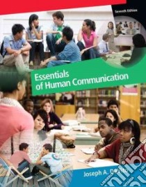 Essentials of Human Communication libro in lingua di Devito Joseph A.