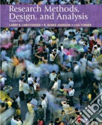 Research Methods, Design, and Analysis libro in lingua di Christensen Larry B., Johnson R. Burke, Turner Lisa A.