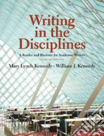 Writing in the Disciplines libro in lingua di Kennedy Mary Lynch, Kennedy William J.