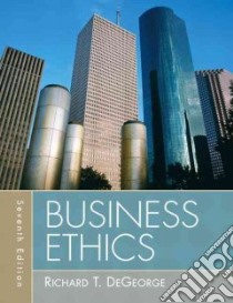 Business Ethics libro in lingua di De George Richard T.