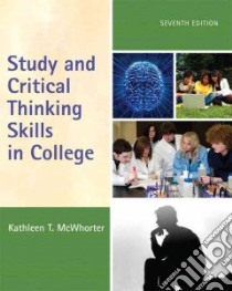 Study and Critical Thinking Skills in College libro in lingua di McWhorter Kathleen T.