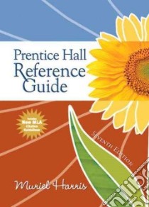 Prentice Hall Reference Guide libro in lingua di Harris Muriel, Kunka Jennifer L. (CON)