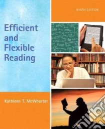 Efficient and Flexible Reading libro in lingua di McWhorter Kathleen T.