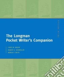 The Longman Pocket Writer's Companion libro in lingua di Anson Chris M., Schwegler Robert A., Muth Marcia F.