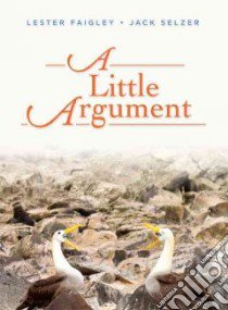 A Little Argument libro in lingua di Faigley Lester, Selzer Jack