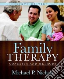 Family Therapy libro in lingua di Nichols Michael P.