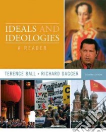 Ideal and Ideologies libro in lingua di Ball Terence, Dagger Richard