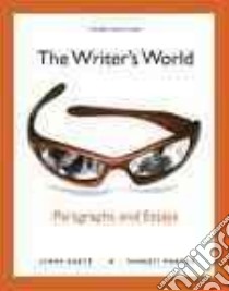 The Writer's World libro in lingua di Gaetz Lynne, Phadke Suneeti