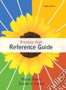 Prentice Hall Reference Guide libro in lingua di Harris Muriel, Kunka Jennifer L.