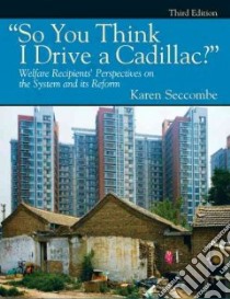 So You Think I Drive a Cadillac libro in lingua di Seccombe Karen
