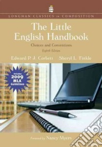 The Little English Handbook includes MLA Guidelines 2009 libro in lingua di Corbett Edward P. J., Finkle Sheryl L., Myers Nancy (FRW)