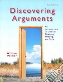 Discovering Arguments libro in lingua di Palmer William
