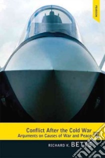 Conflict After the Cold War libro in lingua di Betts Richard K.