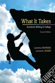What It Takes libro in lingua di Behrens Laurence, Rosen Leonard J.
