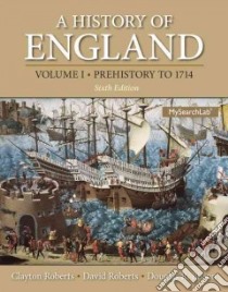 A History of England libro in lingua di Roberts Clayton, Roberts David, Bisson Douglas