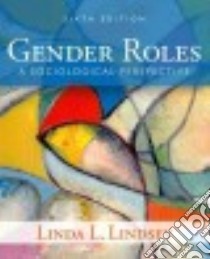 Gender Roles libro in lingua di Lindsey Linda L.