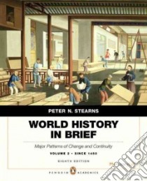 World History in Brief libro in lingua di Stearns Peter N.