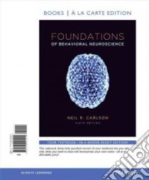 Foundations of Behavioral Neuroscience libro in lingua di Carlson Neil R.