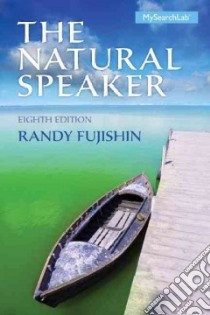 The Natural Speaker libro in lingua di Fujishin Randy