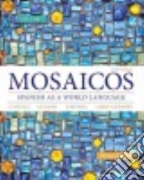 Mosaicos libro in lingua di De Castells Matilde Olivella, Guzman Elizabeth E., Lapuerta Paloma, Liskin-Gasparro Judith E.