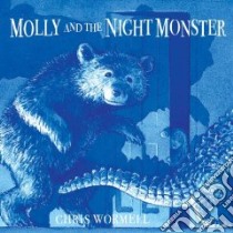 Molly and the Night Monster libro in lingua di Chris Wormell