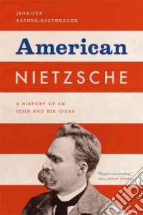 American Nietzsche libro in lingua di Ratner-rosenhagen Jennifer