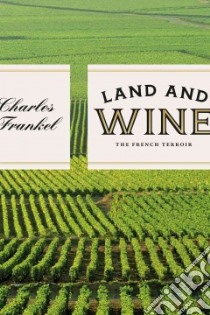 Land and Wine libro in lingua di Frankel Charles, Varriano John (FRW)