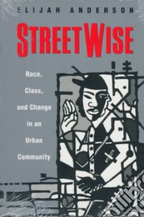 Streetwise libro in lingua di Anderson Elijah