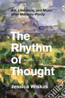 The Rhythm of Thought libro in lingua di Wiskus Jessica