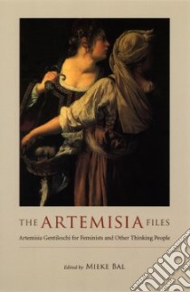 The Artemisia Files libro in lingua di Bal Mieke (EDT)