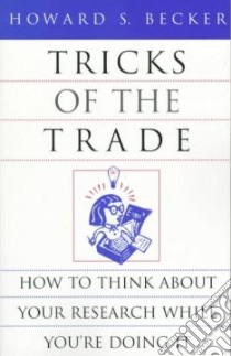 Tricks of the Trade libro in lingua di Becker Howard S.