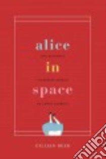 Alice in Space libro in lingua di Beer Gillian