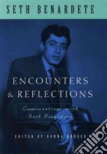 Encounters & Reflections libro in lingua di Benardete Seth, Burger Ronna (EDT)