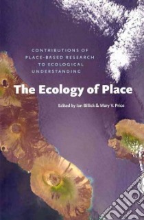 The Ecology of Place libro in lingua di Billick Ian (EDT), Pierce Mary V. (EDT)