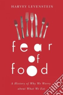Fear of Food libro in lingua di Levenstein Harvey