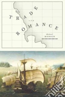 Trade and Romance libro in lingua di Murrin Michael
