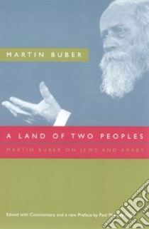 A Land Of Two Peoples libro in lingua di Mendes-Flohr Paul R. (EDT), Buber Martin