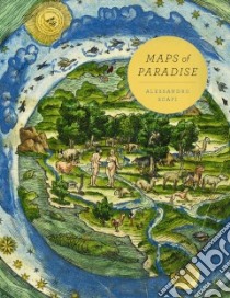 Maps of Paradise libro in lingua di Scafi Alessandro