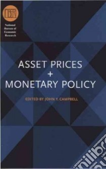 Asset Prices and Monetary Policy libro in lingua di Campbell John Y. (EDT)
