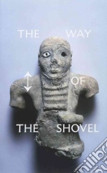 The Way of the Shovel libro in lingua di Kramer Sarah (EDT)