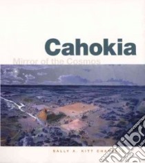 Cahokia libro in lingua di Chappell Sally Anderson